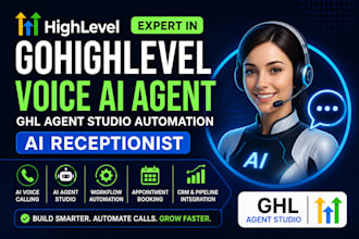 expert in gohighlevel voice ai agent ghl agent studio automation ai receptionist