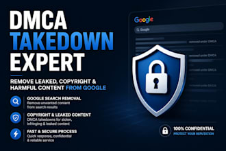 remove copyright, illegal and leaked negative content from google under dmca