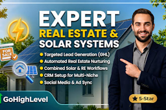setup a gohighlevel lead generation system for solar and real estate pros