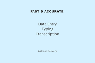 provide accurate data entry and transcription services