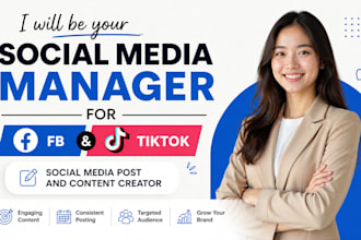 be your social media manager for fb tiktok social media post and content creator