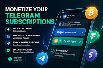 create a telegram subscription bot with crypto and stripe payments