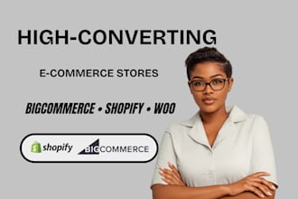 create bigcommerce website design, shopify, woocomerce, ecwid, bigcartel store