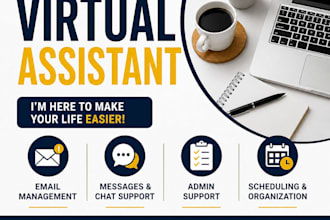be your virtual assistant and handle your daily tasks