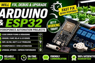 fix, debug or upgrade your arduino, esp32 or hydroponics automation project