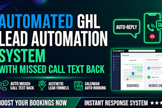 build a gohighlevel lead automation system with missed call text back