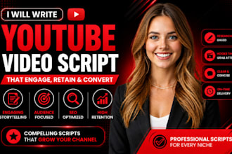 be your professional youtube video script writer script writing and researcher