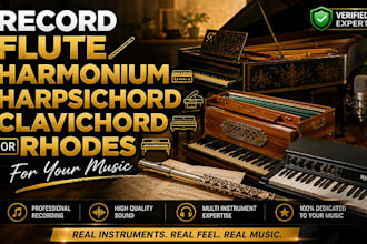 record flute, harmonium, harpsichord, clavichord or rhodes for your music