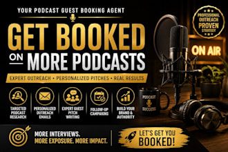 be your podcast guest booking agent for expert outreach and podcast PR