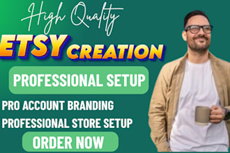 create etsy account etsy shop setup and etsy store with SEO optimization listing