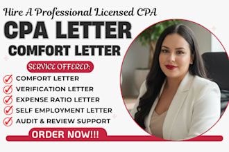prepare CPA comfort letter, income letter, expense ratio, profit loss statement