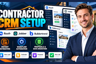 setup roofr, jobber, and buildertrend CRM for roofing and home contractors