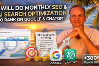 do monthly SEO and ai search optimization to rank on google and chatgpt
