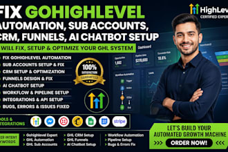fix gohighlevel automation, crm workflows and ai chatbot setup, sales funnel,