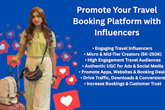 promote your travel booking platform through engaging travel influencer