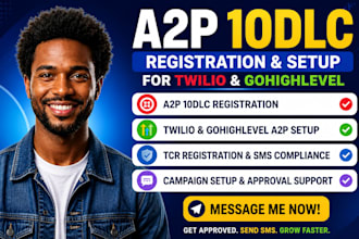 do a2p 10dlc registration for twilio and gohighlevel SMS compliance