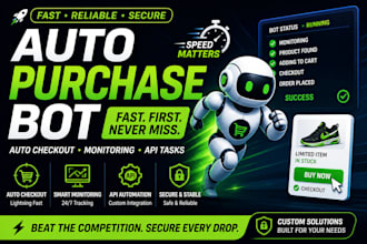 build a fast auto checkout bot for ecommerce, drop and restock with monitoring