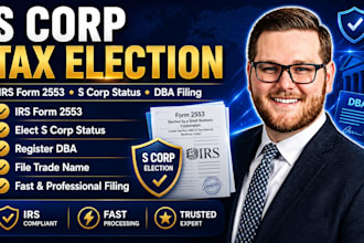 provide s corp tax election 2553, elect s corp status, register and file dba