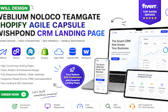 design weblium noloco teamgate shopify agile capsule wishpond CRM landing page