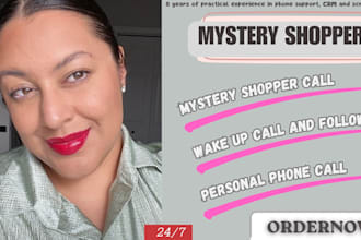 be mystery shopper cold caller, wake up caller and customer service agent