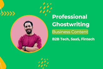 ghostwrite engaging business content, blogs, and articles