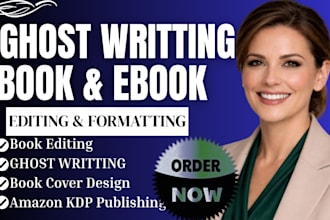 ghostwrite fiction and nonfiction books, ebooks, and stories as a professional