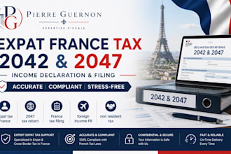 prepare expat france tax filing 2042 and 2047 income declaration