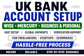 set up UK bank account, wise, mercury, business and personal accounts