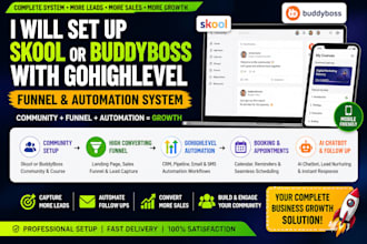 set up skool or buddyboss community, gohighlevel funnel, ghl automation
