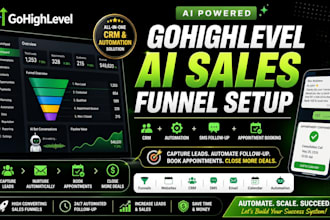 build a gohighlevel ai automated sales funnel and SMS follow up
