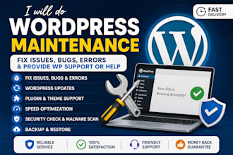 do wordpress maintenance fix issues, bug, errors, provide wp support or help