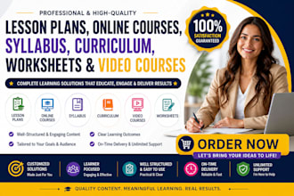 create lesson plans, online courses,syllabus,video courses,curriculum,worksheet
