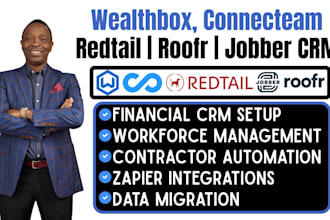 setup wealthbox, redtail, connecteam, roofr, and jobber CRM automation