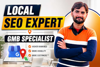 be your local SEO expert for google my business gmb ranking