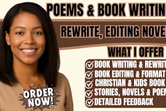 write, rewrite, and edit poems, stories, novels, and books