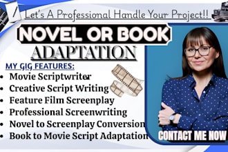 pro adapt your book, novel into screenplay, movie script, feature film tv series