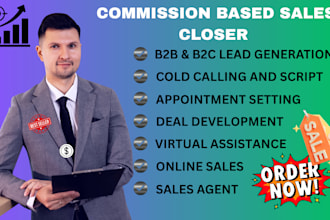 high ticket commission based sales closer expert  sales representative leads