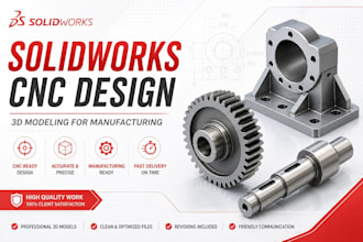 design cnc ready 3d models in solidworks for manufacturing