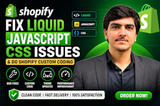 fix shopify liquid CSS javascript issues and do shopify custom coding