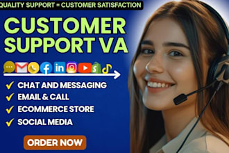 provide omnichannel chat, calls, email and social media customer care VA support