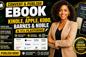 convert and publish ebook on kindle, apple, kobo, barnes and noble and 11 more