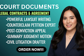 draft lawsuits, motions, petitions, counterclaims and appeals