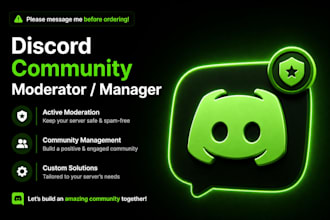 be your professional discord moderator and community manager