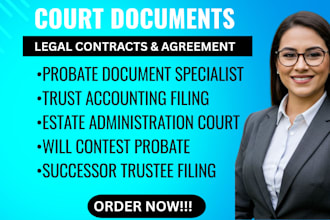 draft trust and probate legal documents for court filings