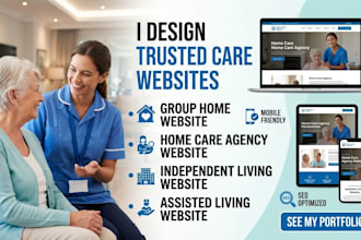 design a professional group home, home care, and independent living website