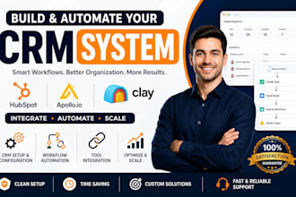setup hubspot, apollo io, clay and integrate CRM system with zapier and make