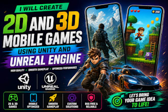 develop 2d and 3d mobile game with unity or unreal engine