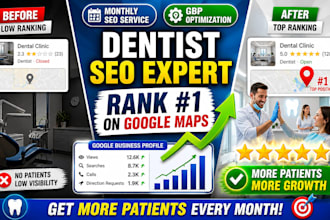 provide monthly local SEO service for dentist with gbp optimization