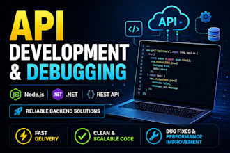 build, fix or debug your node js or dotnet API