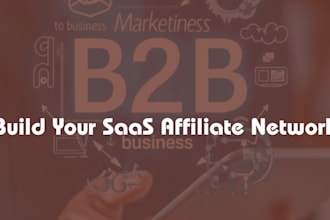 build affiliate partners for your b2b saas product